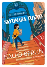 Sayonara Tokyo, Hallo Berlin  