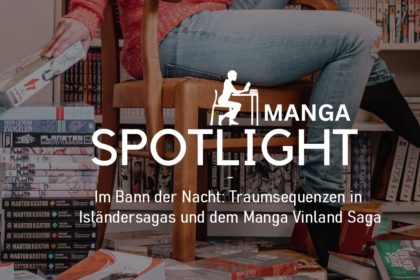 Manga Spotlight - Träume in Vinland Saga