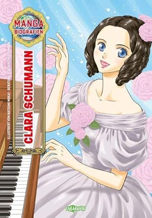 Manga Biografien - Clara Schuman