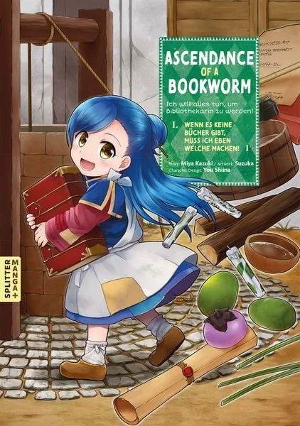 Ascendance of a Bookworm: Part 1: Wenn es keine Bücher gibt, muss ich eben welche machen!