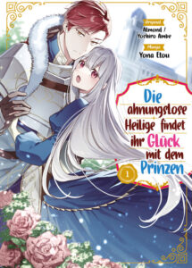 Cover zu Die ahnungslose Heilige findet ihr Glück mit dem Prinzen